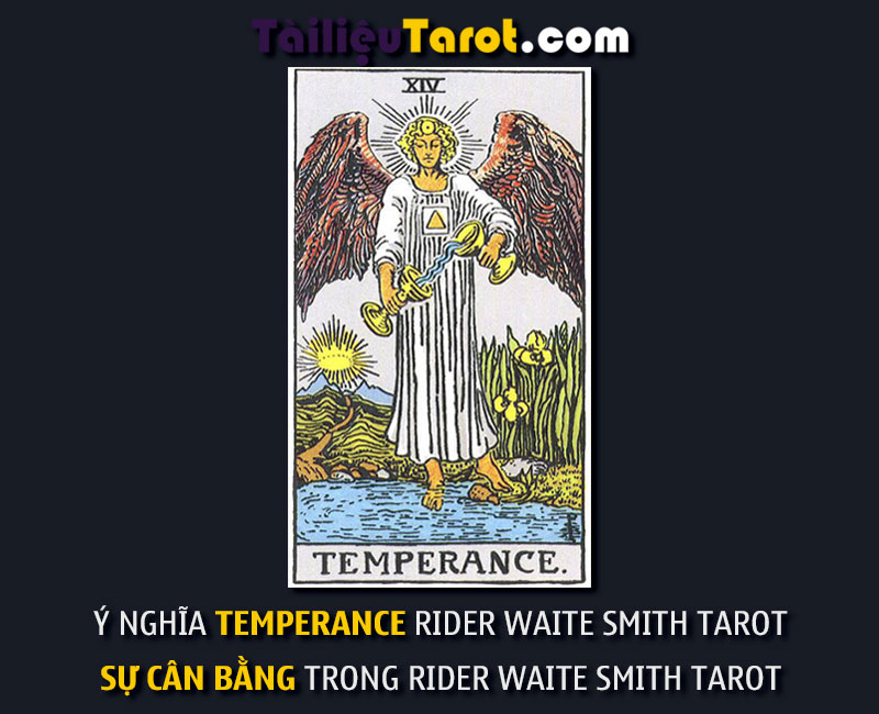 Ý nghĩa Temperance Rider Waite Smith Tarot - Sự Cân Bằng trong Rider Waite Smith Tarot