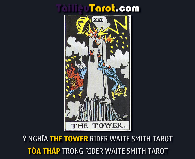 Ý nghĩa The Tower Rider Waite Smith Tarot - Tòa Tháp trong Rider Waite Smith Tarot