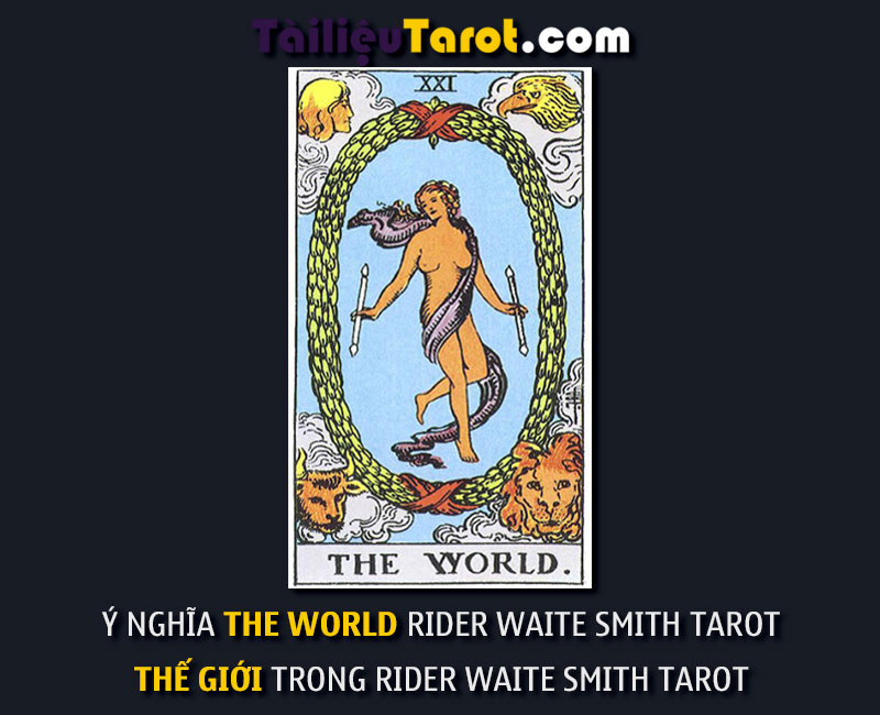 Ý nghĩa The World Rider Waite Smith Tarot - Thế Giới trong Rider Waite Smith Tarot